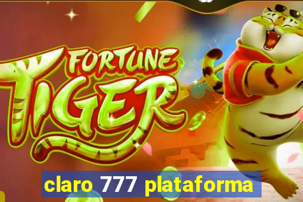 claro 777 plataforma